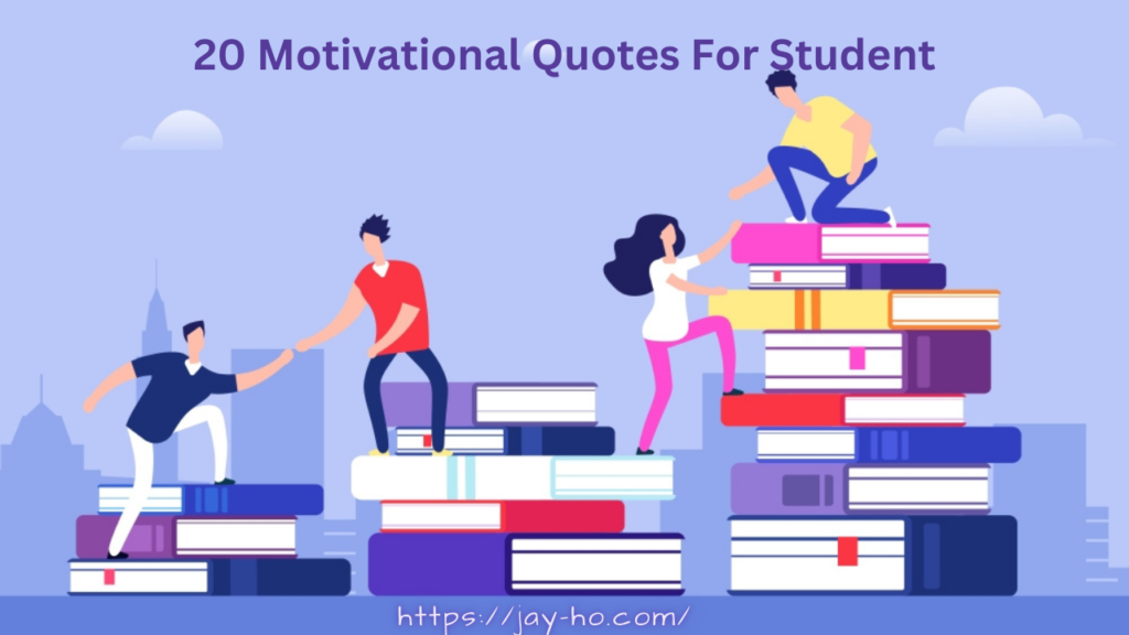 Motivational Quotes For Student