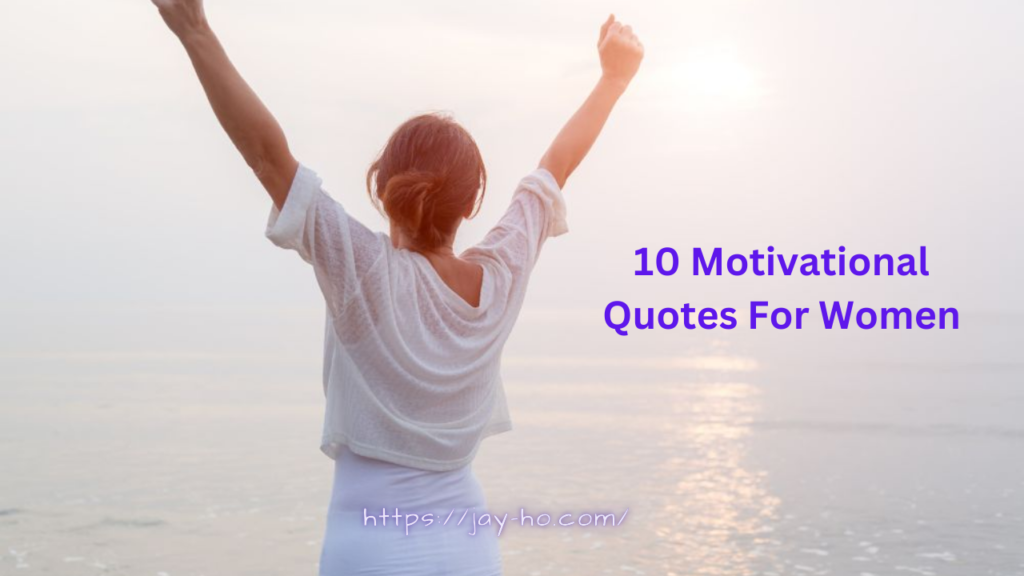 Motivational Quotes For Women