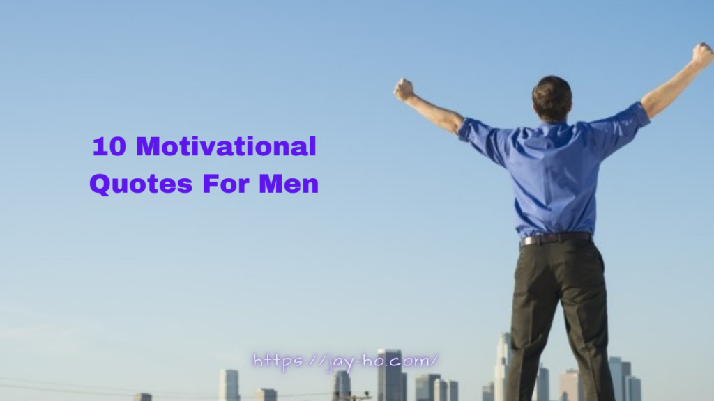 Motivational Quotes For Men