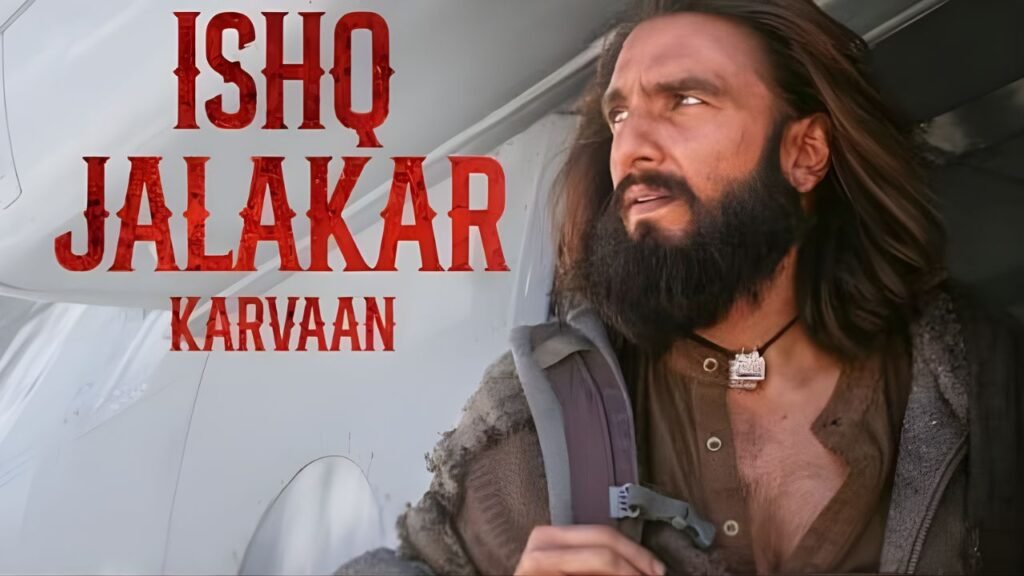 Ishq Jalakar – Karvaan Released After Massive Public Demand Triggered by Dhurandhar Trailer Frenzy