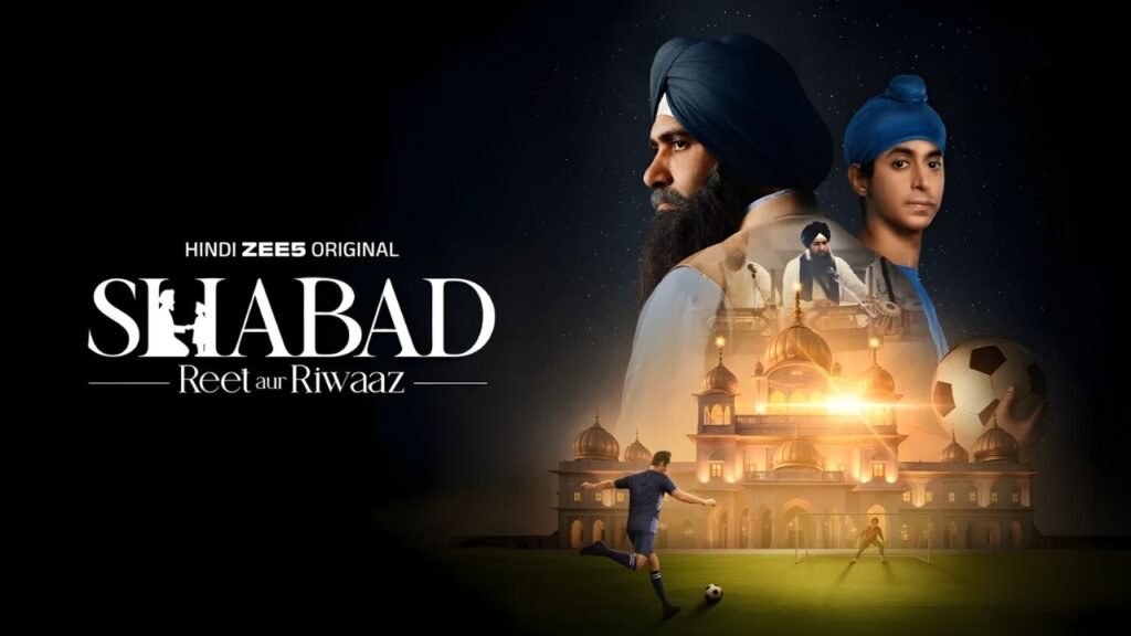 Shabad Reet Aur Riwaaz Web Series: 5 Powerful Reasons ZEE5’s New Show Stands Out