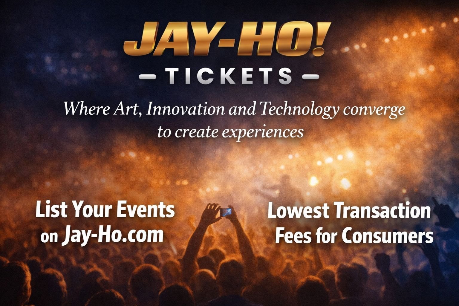 Jay-Ho! Tickets