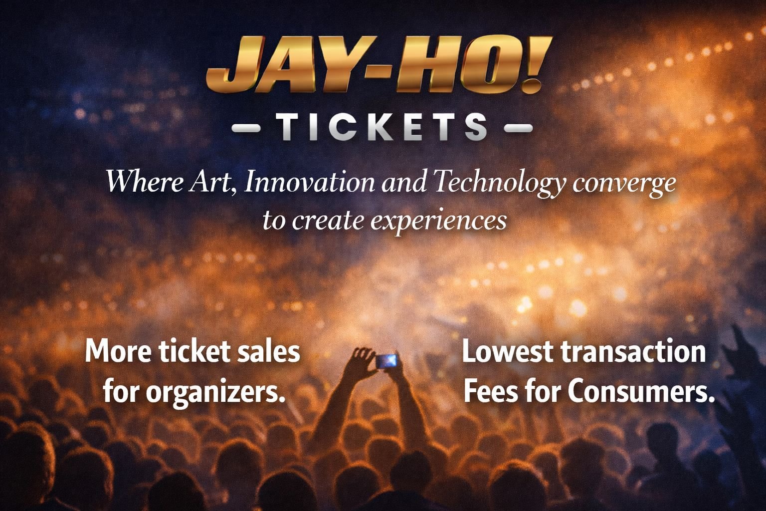 Jay-Ho! Tickets