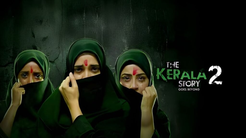 The Kerala Story 2: Goes Beyond Review — A Loud, Divisive Statement