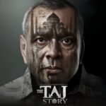 The Taj Story OTT Release Date: Shocking Details About Paresh Rawal’s Controversial Drama