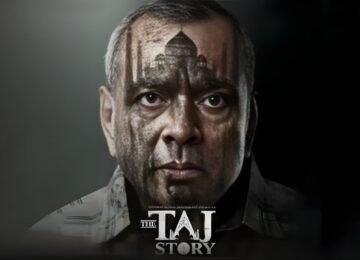 The Taj Story OTT Release Date: Shocking Details About Paresh Rawal’s Controversial Drama