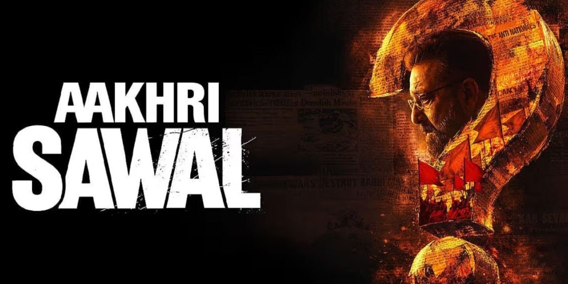 Aakhri Sawal Preponed: Sanjay Dutt Film Now Releases May 8