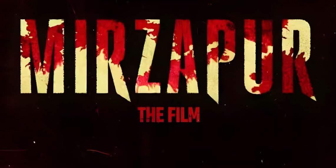 Mirzapur: The Movie Is Coming—And It Looks More Brutal Than Ever