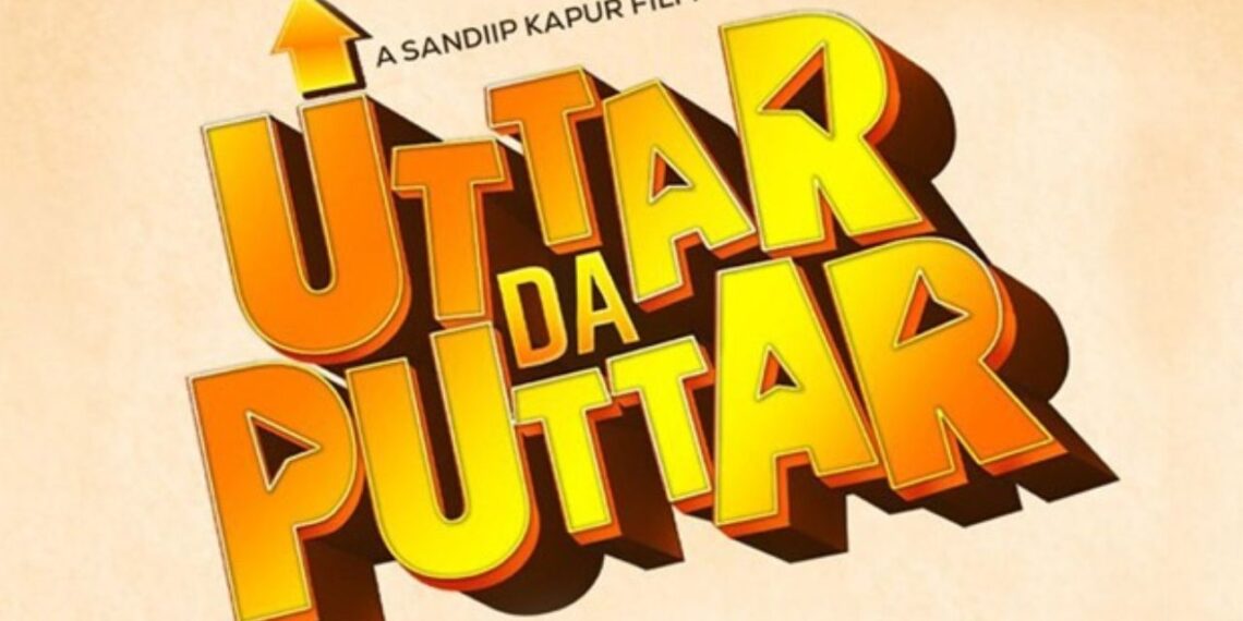 Uttar Da Puttar Sets July 24 Release Date, Promises a Unique Story About Vastu and Destiny