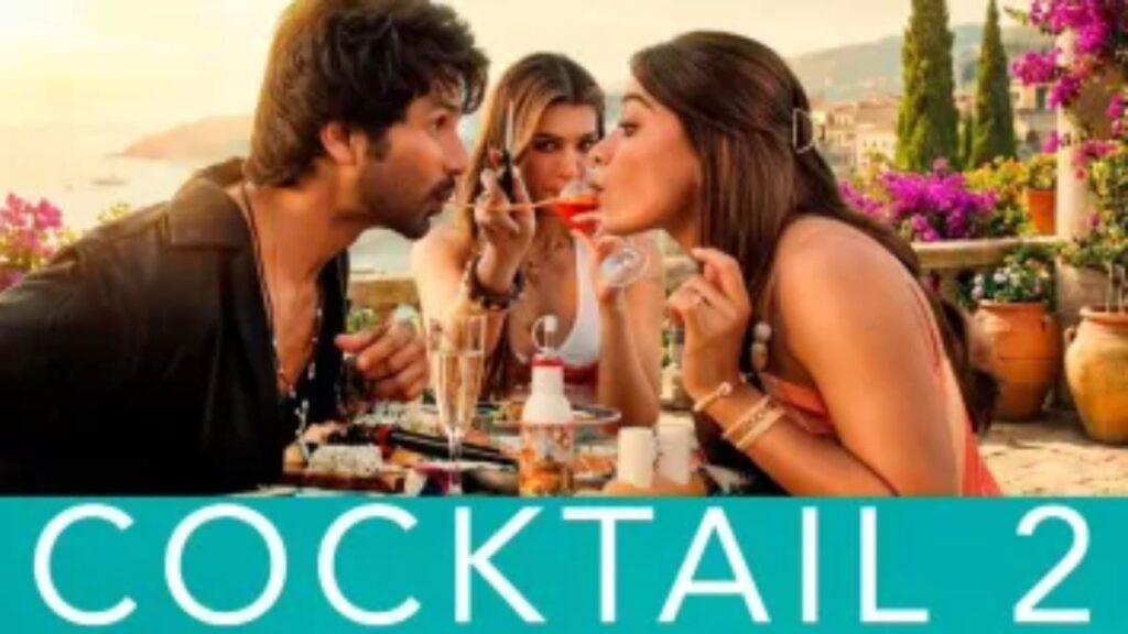 Cocktail 2 Box Office Day 1: Shahid Kapoor Beats Saif Ali Khan’s Original, Opens With ₹20.2 Crore Worldwide