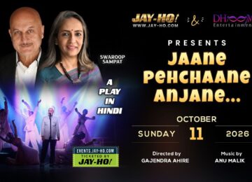 Jay-Ho! and DHOOM Entertainment Bring Anupam Kher’s Acclaimed Hindi Musical Play Jaane Pehchaane Anjaane to Boston This October