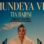 Tia Bajpai Breaks Her Image With ‘Mundeya Ve’ and Fans Are Loving Her Fearless New Avatar