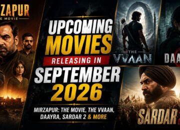 Upcoming Movies Releasing in September 2026: Mirzapur: The Movie, The Vvaan, Daayra, Sardar 2 & More