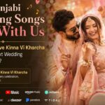 Why Punjabi Wedding Songs Stay With Us: Can Chahe Hove Kinna Vi Kharcha Become the Next Wedding Playlist Favorite?