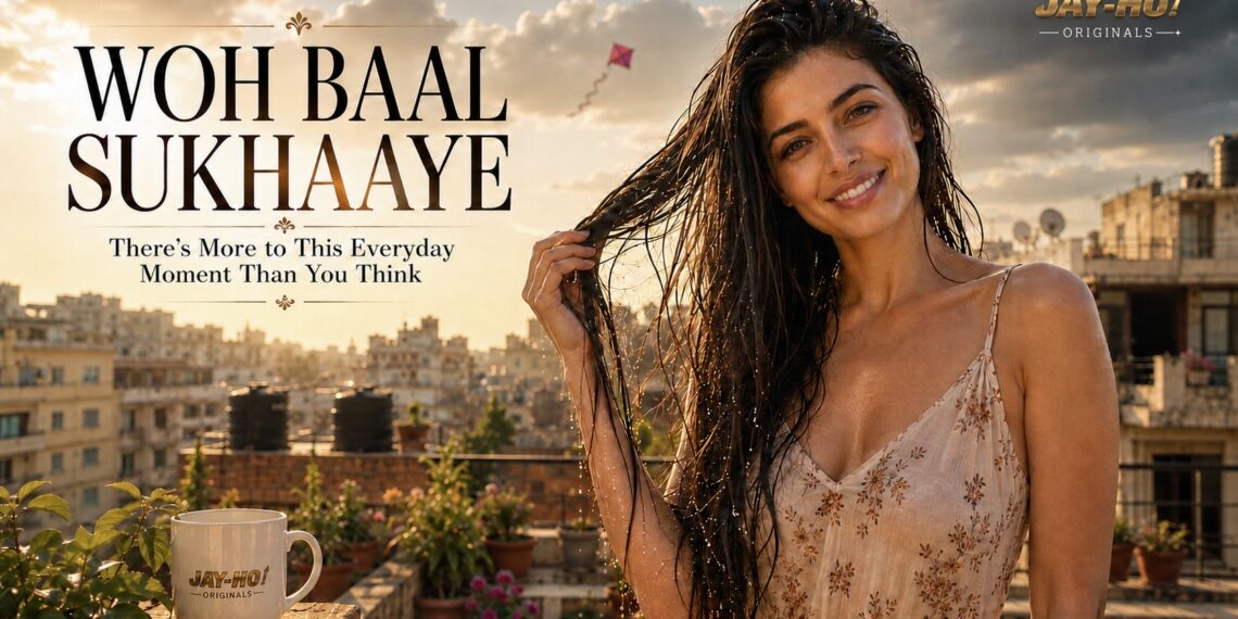 Woh baal Sukhaaye