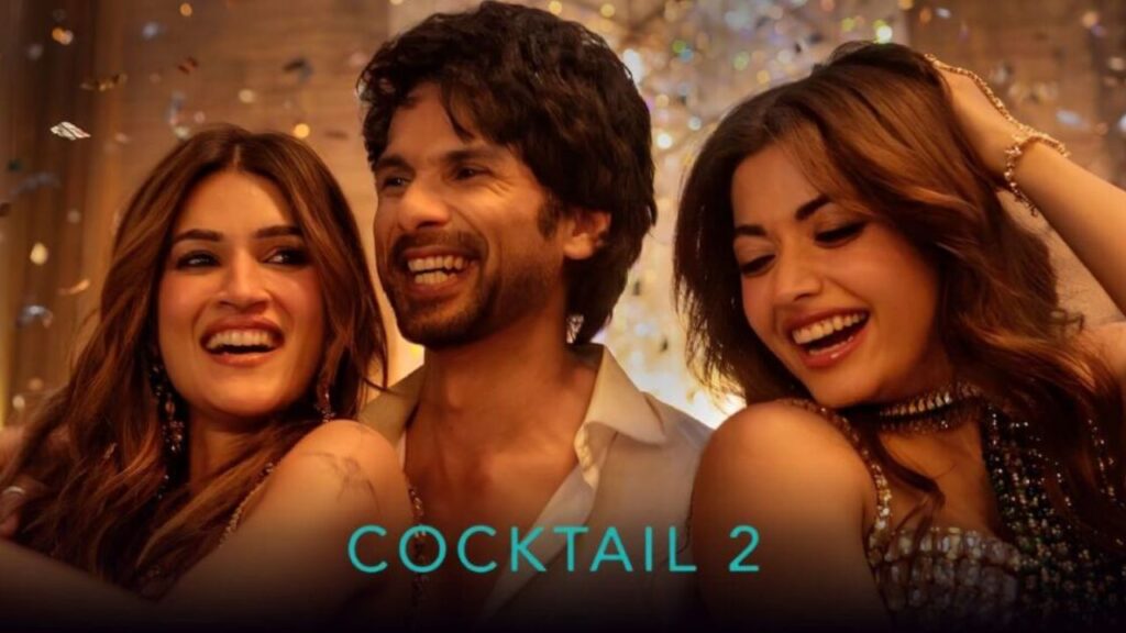 Cocktail 2 OTT Release: Shahid Kapoor, Kriti Sanon & Rashmika’s Film Arrives on Netflix Today