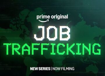 Prime Video Reveals Job Trafficking First Look; New Survival Drama Exposes The Horrifying Reality Behind Online Scams