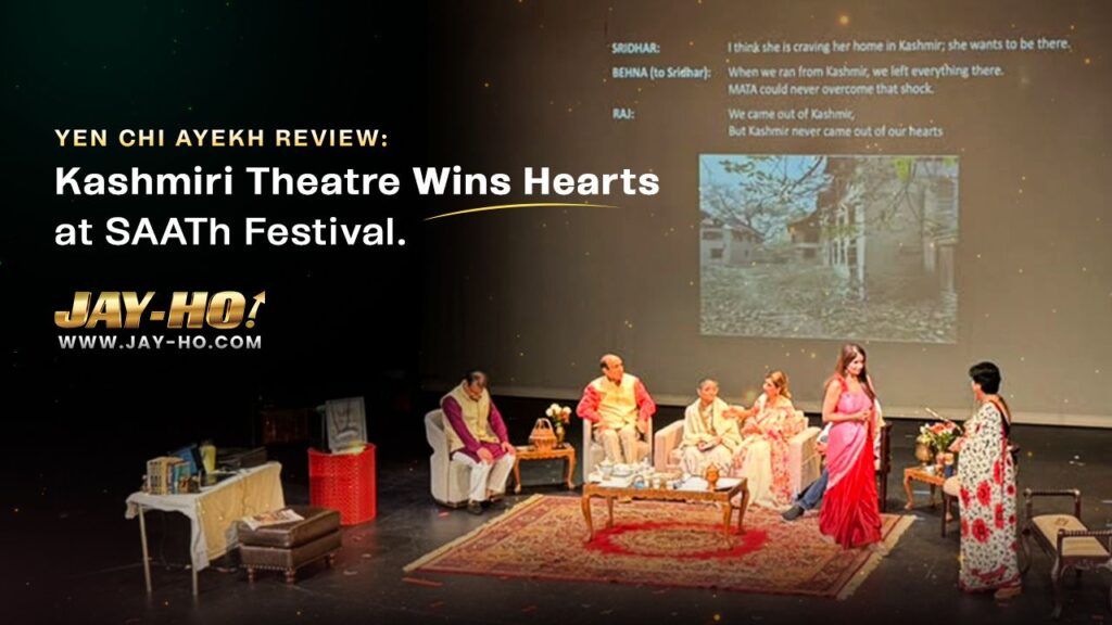 Yen Chi Ayekh Review: Kashmiri Theatre Wins Hearts at SAATh Festival